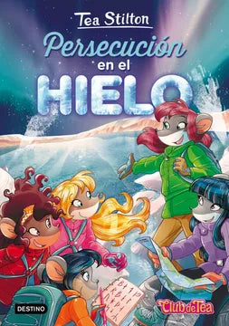 Persecusión en el hielo - Tea Stilton