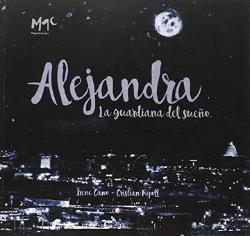 Alejandra La Guardiana del Sueño - Irene Cano