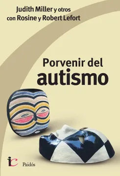 Porvenir del autismo - Judith Miller y otros