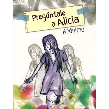 preguntale a alicia - anonimo