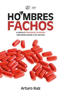 Hombres Fachos - Arturo Ruiz