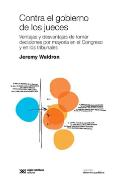 Contra el Gobierno de los Jueces - Jeremy Waldron