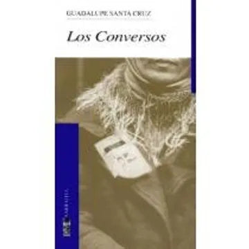 Los Conversos - Guadalupe Santa Cruz