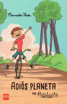 Adiós planeta por Papelucho - Marcela Paz