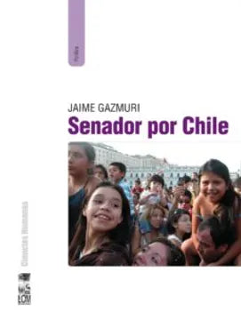 Senador por Chile - Jaime Gazmuri