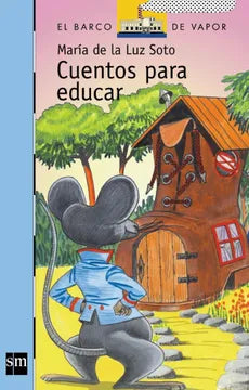 Cuentos para educar - María de la Luz Soto