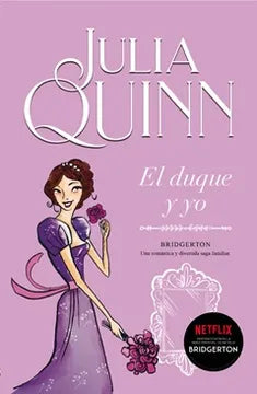 El duque y yo - Julia Quinn