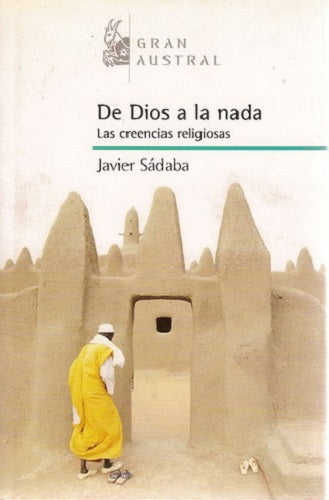 De Dios A la Nada - Javier Sadaba