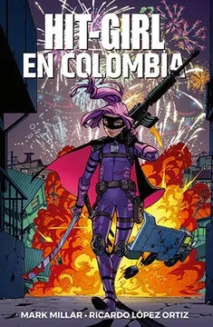 Hit-Girl en Colombia - Mark Millar