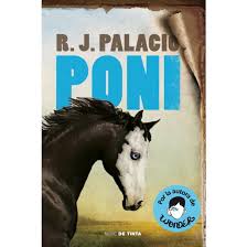 Poni - R. J. Palacio