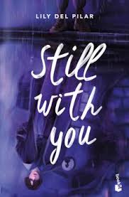 Still with you - Lily del Pilar