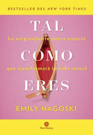 Tal como eres - Emily Nagoski