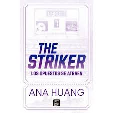 The striker: los opuestos se atraen - Ana Huang