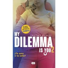 My dilemma is you 2 - Cristina Chiperi