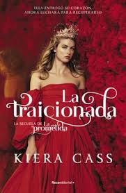 La traicionada - Kiera Cass