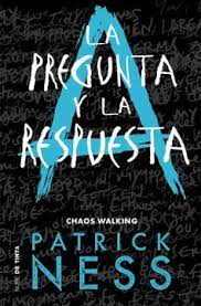 La pregunta y la respuesta - Patrick Ness