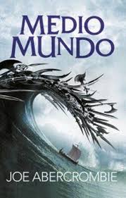 Medio mundo (#2) - Joe Abercrombie