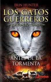 Los gatos guerreros #4 Antes de la tormenta - Erin Hunter