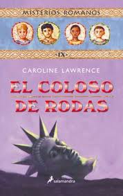 El coloso de rodas - Caroline Lawrence