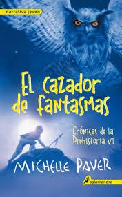 El cazador de fantasmas #6 - Michelle Paver