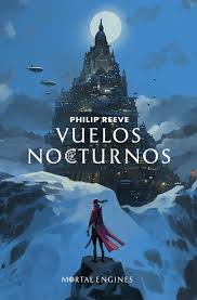 Vuelos nocturnos - Philip Reeve