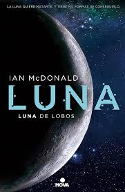 Luna de lobos - Ian McDonald