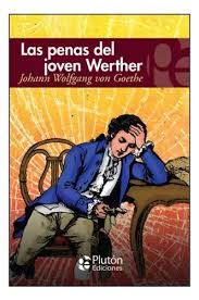 Las penas del joven Werther - Johann Wolfgang von Goethe