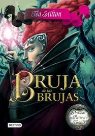 Bruja de las brujas - Tea Stilton