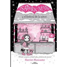 Isadora Moon y el festival de la Nieve - Harriet Muncaster