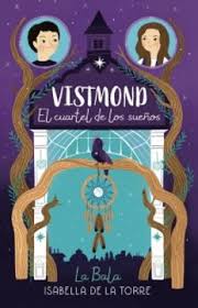 Vistmond: El cuartel de los sueños