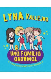 Una familia anormal - Lyna Vallejos