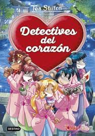 Detectives del corazón - Tea Stilton