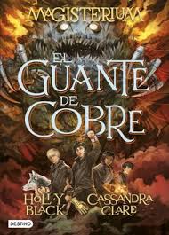 El guante de cobre - Holly Cassandra y Black Clare