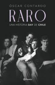 Raro: Una historia gay de Chile - Óscar Contardo