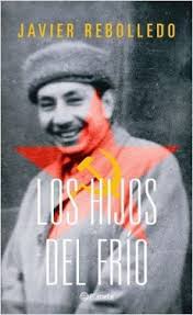 Los hijos del frío - Javier Rebolledo