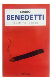 Gracias por el fuego - Mario Benedetti