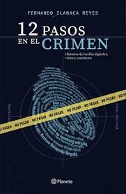 12 pasos en el crimen - Fernando Ilabaca Reyes