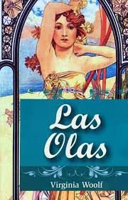 Las olas - Virginia Woolf