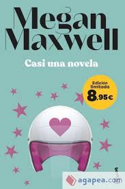 Casi una novela - Megan Maxwell