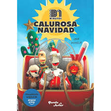 Calurosa navidad 31 minutos