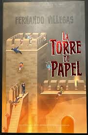 La torre de papel - Fernando Villegas