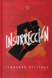 Insurrección - Fernando Villegas