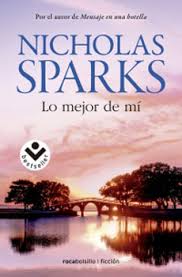 Lo mejor de mi - Nicholas Sparks
