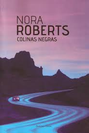 Colinas negras - Nora Roberts