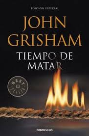 Tiempo de matar - John Grisham