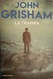 La trampa - John Grisham