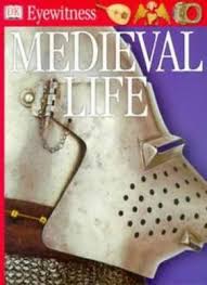 Eyewitness medieval life