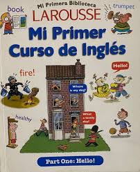 Mi primera biblioteca larousse mi primer curso de inglés