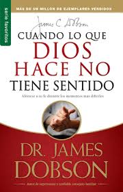 Cuando lo que Dios hace no tiene sentido - DR. James Robson