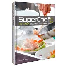 Super chef en casa exquisitas recetas de cocina